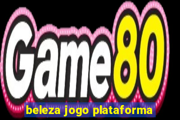 beleza jogo plataforma